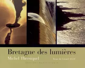 Couverture du produit · BRETAGNE DES LUMIERES (Thersiquel)