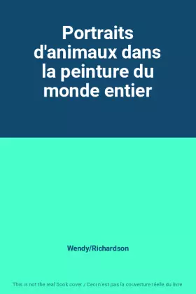 Couverture du produit · Portraits d'animaux dans la peinture du monde entier
