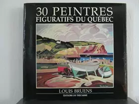 Couverture du produit · 30 peintres figuratifs du queb
