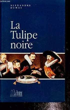 Couverture du produit · La Tulipe noire