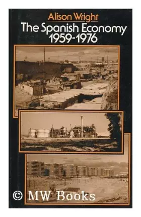Couverture du produit · The Spanish Economy, 1959-1976