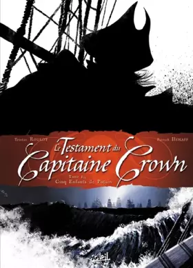 Couverture du produit · Le Testament du Capitaine Crown, tome 1