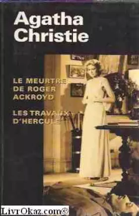 Couverture du produit · Le meurtre de Roger Ackroyd Les travaux d'Hercule