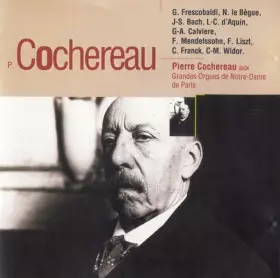 Couverture du produit · Pierre Cochereau Aux Grandes Orgues De Notre-Dame De Paris
