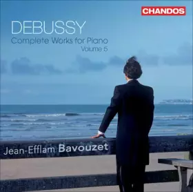 Couverture du produit · Debussy : Intégrale des oeuvres pour piano - Volume 5 - Transcription pour piano de 3 ballets
