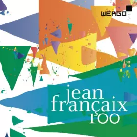 Couverture du produit · Jean Françaix-100. Édition Spéciale 100e Anniversaire