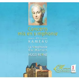 Couverture du produit · Rameau - Concerts mis en simphonie / La Simphonie du Marais, Reyne