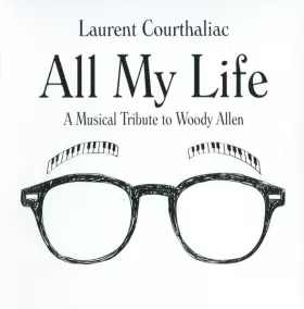 Couverture du produit · All My Life - A Musical Tribute To Woody Allen