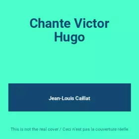 Couverture du produit · Chante Victor Hugo