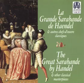 Couverture du produit · The Great Sarabande By Handel & Other Classical Masterpieces