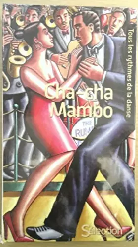 Couverture du produit · 3 CD + DVD - CHA-CHA MAMBO RUMBA Apprenez à danser le cha-cha-cha Par READER'S DIGEST