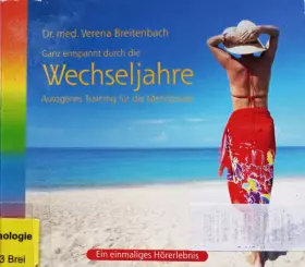 Couverture du produit · Ganz Entspannt Durch Die Wechseljahre (Autogenes Training Für Die Menopause)