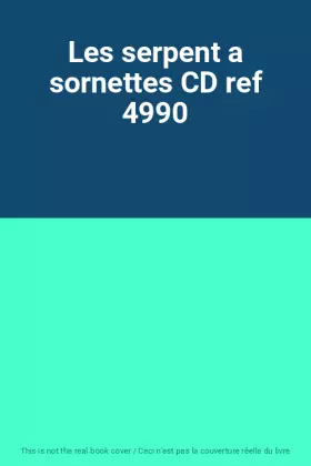 Couverture du produit · Les serpent a sornettes CD ref 4990