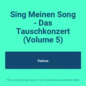 Couverture du produit · Sing Meinen Song - Das Tauschkonzert (Volume 5)