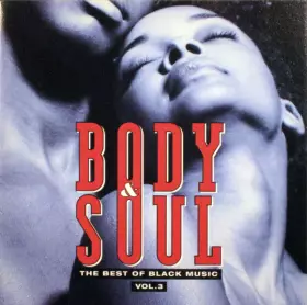 Couverture du produit · Body & Soul (The Best Of Black Music Vol. 3)