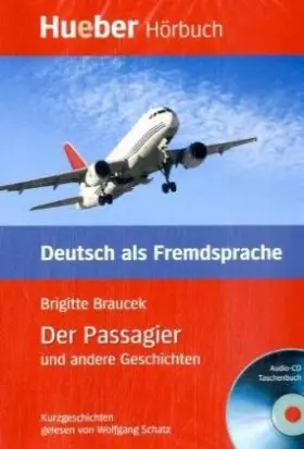Couverture du produit · Der Passagier und andere Geschichten: Deutsch als Fremdsprache / Box: Leseheft mit Audio-CD: Kurzgeschichten. Niveaustufe B1 (L