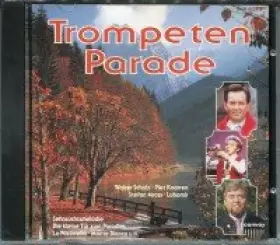Couverture du produit · Trompetenparade - Stefan Mross, Lubomir, Walter Scholz, Piet Knarren