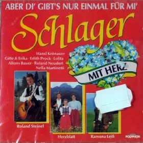 Couverture du produit · Schlager mit Herz - Aber di' gibt's nur einmal für mi' / 847264-2