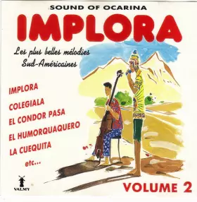 Couverture du produit · Sound Of Ocarina , Implora , Les Plus Belles Mélodies Sud-Américaines Volume 2