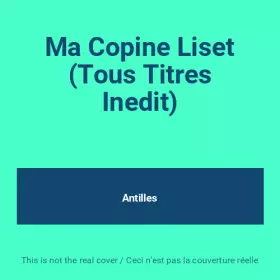 Couverture du produit · Ma Copine Liset (Tous Titres Inedit)