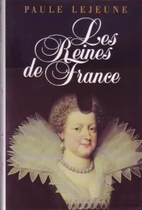 Couverture du produit · Les reines de France
