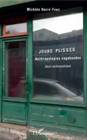 Couverture du produit · Jours plissés. Anthropologies vagabondes: Récit anthropoétique
