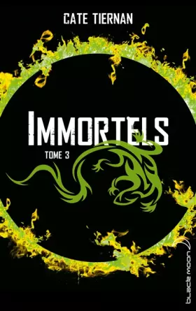 Immortels - Tome 3 - La guerre -  Cate Tiernan et  Blandine Longre