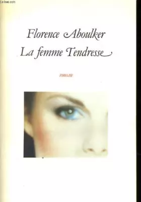 Couverture du produit · La Femme-tendresse