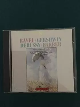 Couverture du produit · Ravel/ Gershwin/ Debussy/ Barber (UK Import)