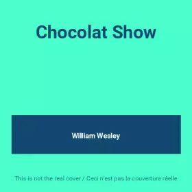Couverture du produit · Chocolat Show
