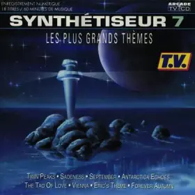 Couverture du produit · Synthétiseur 7 - Les Plus Grands Thèmes
