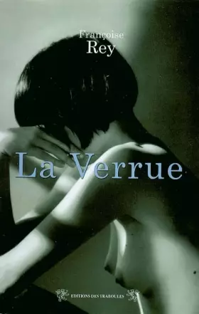 La verrue -  Françoise Rey