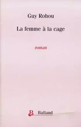 Couverture du produit · La femme à la cage