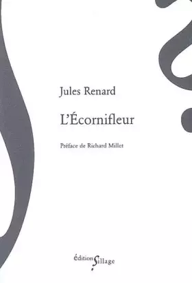 L'Écornifleur -  Jules Renard