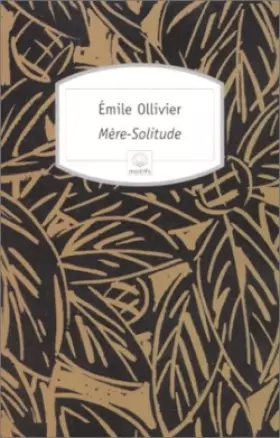 Mère-Solitude -  Emile Ollivier