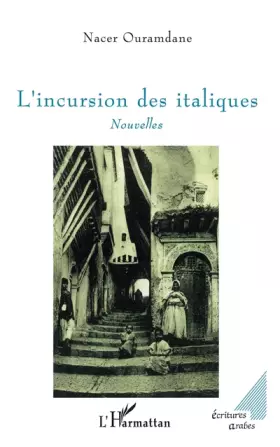 Couverture du produit · L'incursion des italiques: Nouvelles