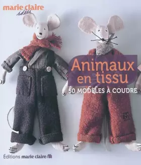 Couverture du produit · Animaux en tissu: 50 modèles à coudre