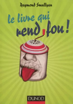 Couverture du produit · Le livre qui rend fou !