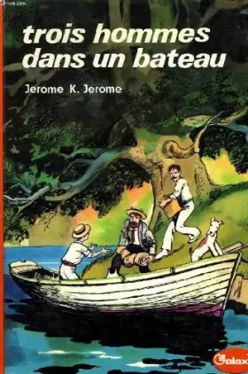 Couverture du produit · Trois hommes dans un bateau (La Galaxie)