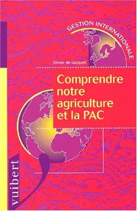 Couverture du produit · Comprendre notre agriculture et la PAC : Stratégie, vérités et mensonges de 1945 à nos jours