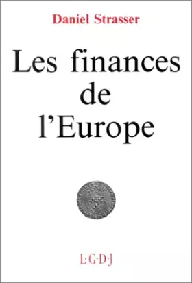 Couverture du produit · Les Finances de l'Europe : Le droit budgétaire et financier des communautés  européennes
