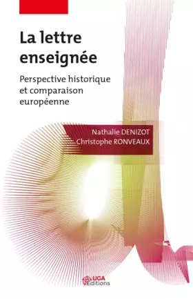 Couverture du produit · La lettre enseignée: Perspective historique et comparaison européenne