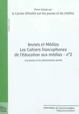 Couverture du produit · Jeunes et Médias - Les Cahiers francophones de léducation aux médias - n° 2