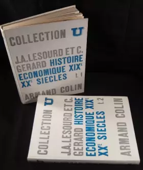 Couverture du produit · Histoire Economique. XIX et XX siecles. Tome 1 and Tome 2
