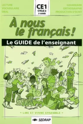 Couverture du produit · nous le franais ! CE1 CE1 (Le guide)