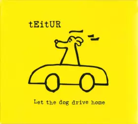 Couverture du produit · Let The Dog Drive Home