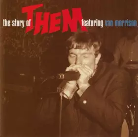 Couverture du produit · The Story Of Them Featuring Van Morrison (The Decca Anthology 1964-1966)
