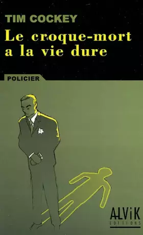 Couverture du produit · Le croque-mort a la vie dure