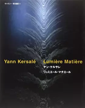 Couverture du produit · Yann Kersale - Lumiere Matiere