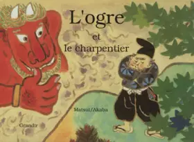 Couverture du produit · l'ogre et le charpentier